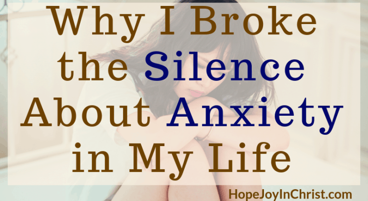 Why I Broke the Silence About Anxiety in My Life FtImg When we speak up about #Anxiety we help others. Share #AnxietyTips and prompt #MentalHealthAwareness