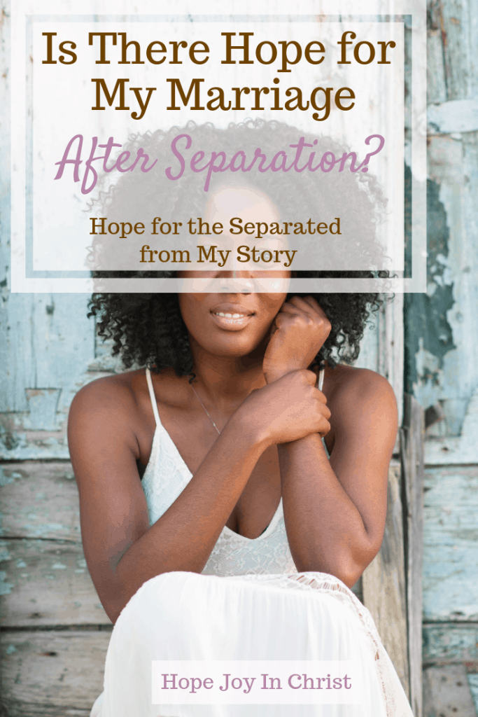 Is There Hope for My Marriage After Separation_ Hope for the Separated from My Story PinIt Separation in Marriage Separation quotes Relationship separation, separation and divorce marriage Separationadvice Christian Marriage advice #ChristianMarriage #HopeForMarriage #HopeJoyInChrist hope for the separated, marital problem