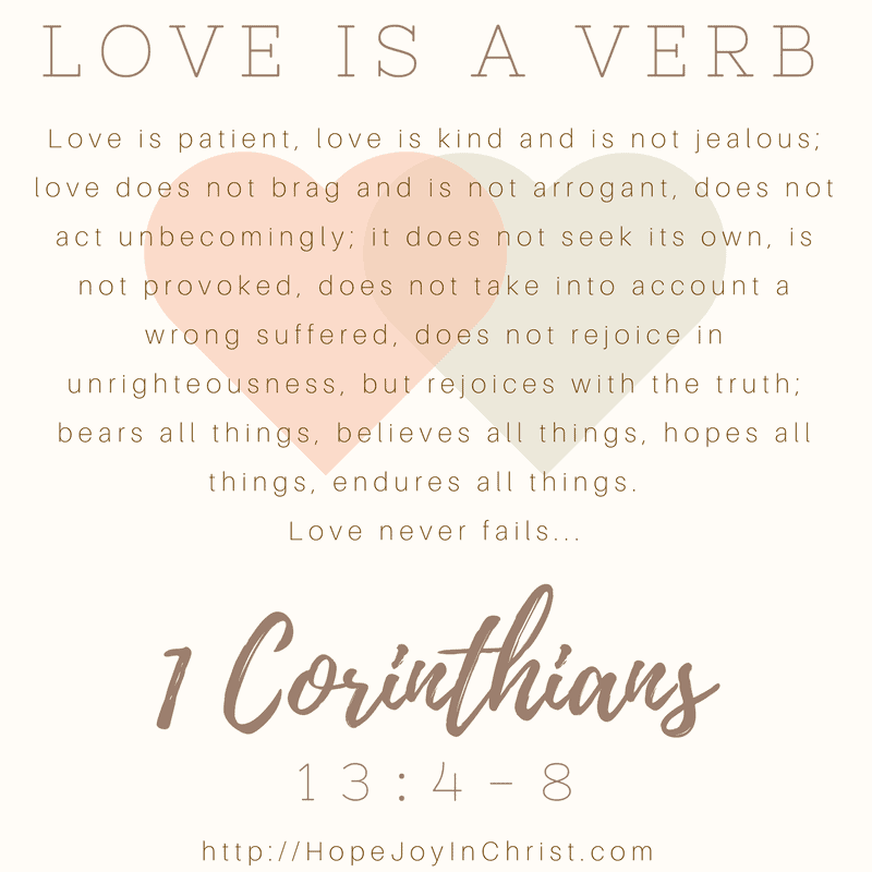 Love is a Verb, Love is patient, 1 Corinthians 13:4-8 , love is quotes, Love is Hard. Love is unconditional, Love in Marriage, Love My husband. God is love. Marriage advice