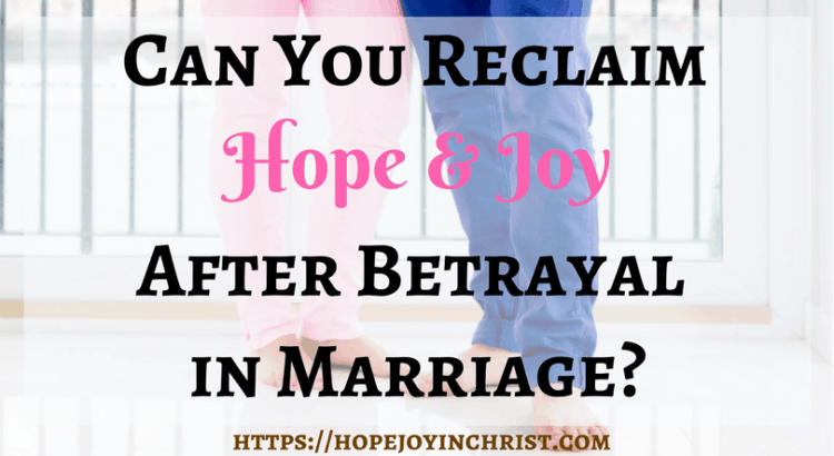 Can You Reclaim Hope Joy after betrayal in Marriage FtImg ( #ChristianMarriageAdvice #biblicalMarriage #ChristianMarriage #RelationshipHelp #FindingHopeandJoyinMyMarriage #ReclaimingHopeandJoy #ChristianLiving)