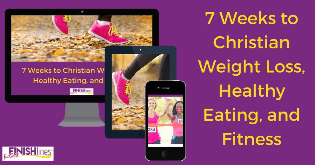 Faithful Finish Lines a 7 Weeks to Christian Weight Loss, Healthy Eating, and Fitness #Fitness #WeightLoss #healthyEating #BodyImage #LoseWeight #SelfCare