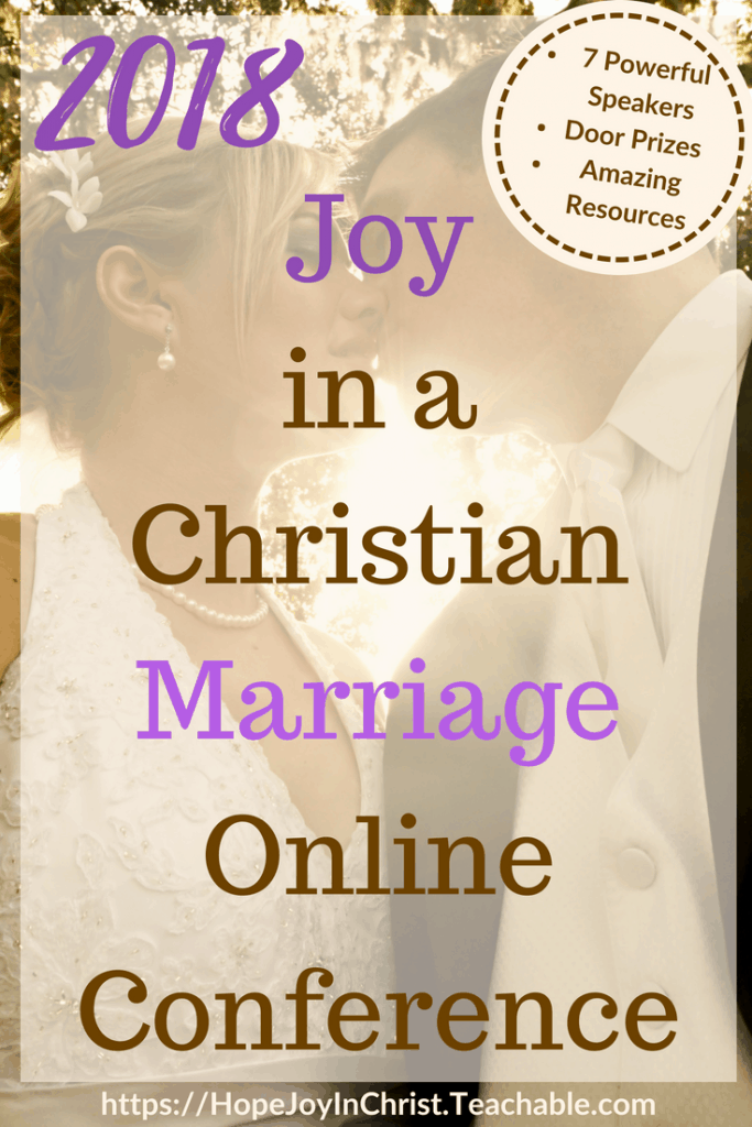 The 2018 Joy in a Christian Marriage Conference - 31 Ways to Reclaim Joy in a Christian Marriage #ChristianMarriage #TheJoyOfMarriage #HowToDoMarriageGodsWay #RelationshipAdvice #MarriageQuotes #MarriageConference #MarriageResources #MarriageConference