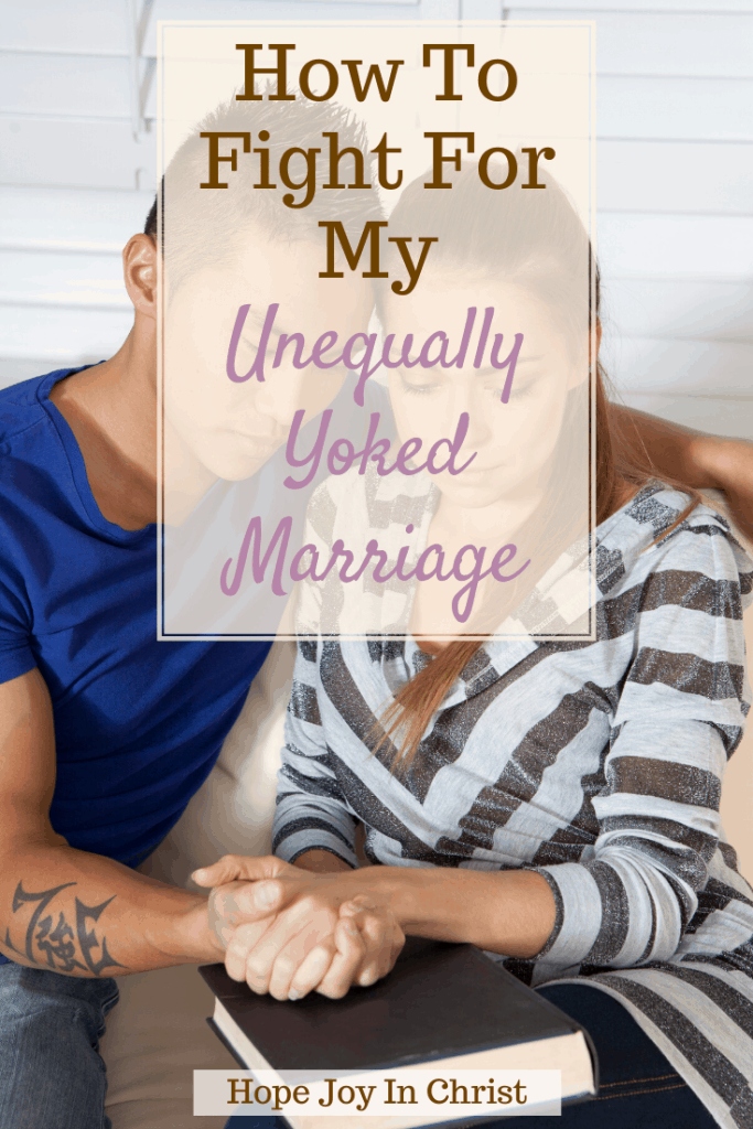 How To Fight For My Unequally Yoked Marriage PinIt, What is an unequally yoked marriage? What does God say about being equally yoked? Can unequally yoked relationships work? Can two believers be unequally yoked? Spiritual Unequally yoked, Unequally yoked verse, What is an unbeliever, save my marriage, pray for marriage, Marriage advice, Christian Marriage advice, #MarriageAdvice #Hopejoyinchrist