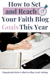 How To Set and Reach Your Faith Blog Goals This Year Mastermind The Best Way to Grow Your Faith Blog This Year PinIt Called to Blog Printable Verse Cards Sq Faith Blog for Christian women Faith Blog Tips Bible Verses for Faith Blog Faith Blog Scripture #GrowYourBlogTraffic Grow your blog fast Goal Setting