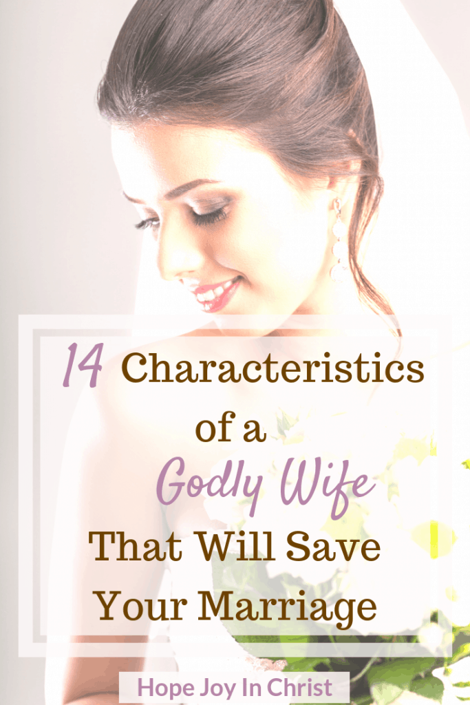 14 Characteristics of a Godly Wife That Will Save Your Marriage PinImg. Godly Wife. Godly wife quotes. How to be a godly wife. Being a godly wife. encouragement to be a godly wife in marriage Christian Wife. Biblical Wife. Godly marriage. Christian Marriage. Biblical marriage. Virtuous Wife. Proverbs 31 Wife. Virtuous Woman. Proverbs 31 Woman. Proverbs 31 Prayer