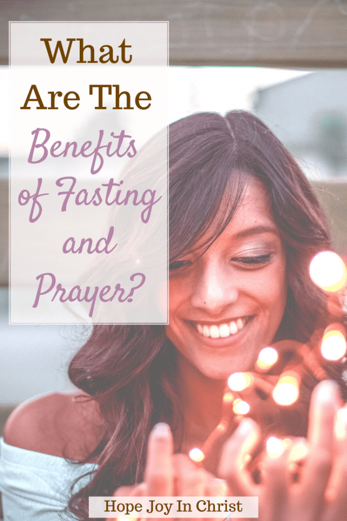 What Are the Benefits of Fasting and Prayer? PinIt, benefits of fasting and prayer pdf, Spiritual benefits of fasting and prayer, benefits of fasting and prayer in the Bible verse, Biblical benefits of fasting and prayer, physical benefits of fasting and prayer, healthy benefits of fasting and prayer, things to avoide when fasting and praying, miracles through fasting and praying, benefits of fasting Bible verses, Powerful benefits of fasting and prayer, 3 days fasting and prayer for breakthrough, benefits of fasting and prayer Scriptures, #BeSTill #HopeJoyInCHrist