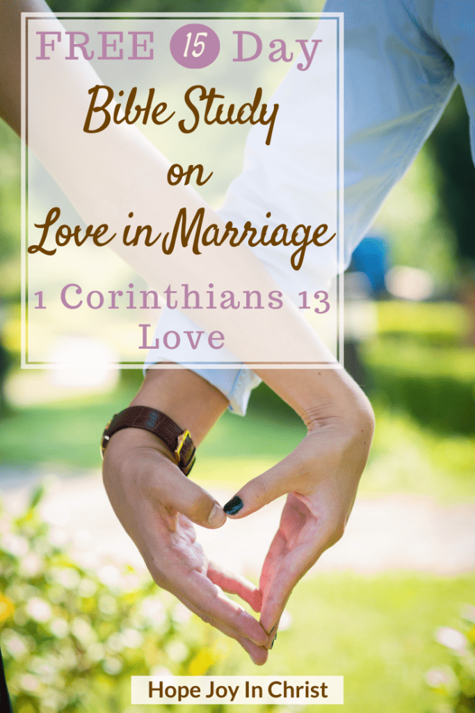 1 Corinthians 13 Love Free Bible Study On Love In Marriage PinIt, What does 1 Corinthians 13 say about love? Does 1 Corinthians 13 describe God's love? What is the meaning of 1 Corinthians 13? Is 1 Corinthians 13 agape love? 1 Corinthians 13 is patient, 1 Corinthians 13:4-8, Marriage Bible study, Christian Marriage, Biblical love, godly marriage, marriage advice, love quotes, love does not insist on its own way, Bible verse #Hopejoyinchrist