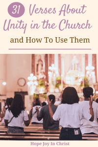 31 Verses About Unity in the Church and How To Use Them - Hope Joy in ...