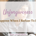 Unforgiveness What Happens When I Refuse To Forgive FtImg. Is unforgiveness a word? What are the dangers of unforgiveness? What are the signs of unforgiveness? What does the Bible say about unforgiveness? Definition of unforgiveness, Scripture about unforgiveness, unforgiveness in the Bible, symptoms of unforgiveness, how to overcome unforgiveness, unforgiveness hinders prayer verse, Spiritual effects of unforgiveness, root of bitterness and unforgiveness, effects of unforgiveness #HopeJoyInChrist
